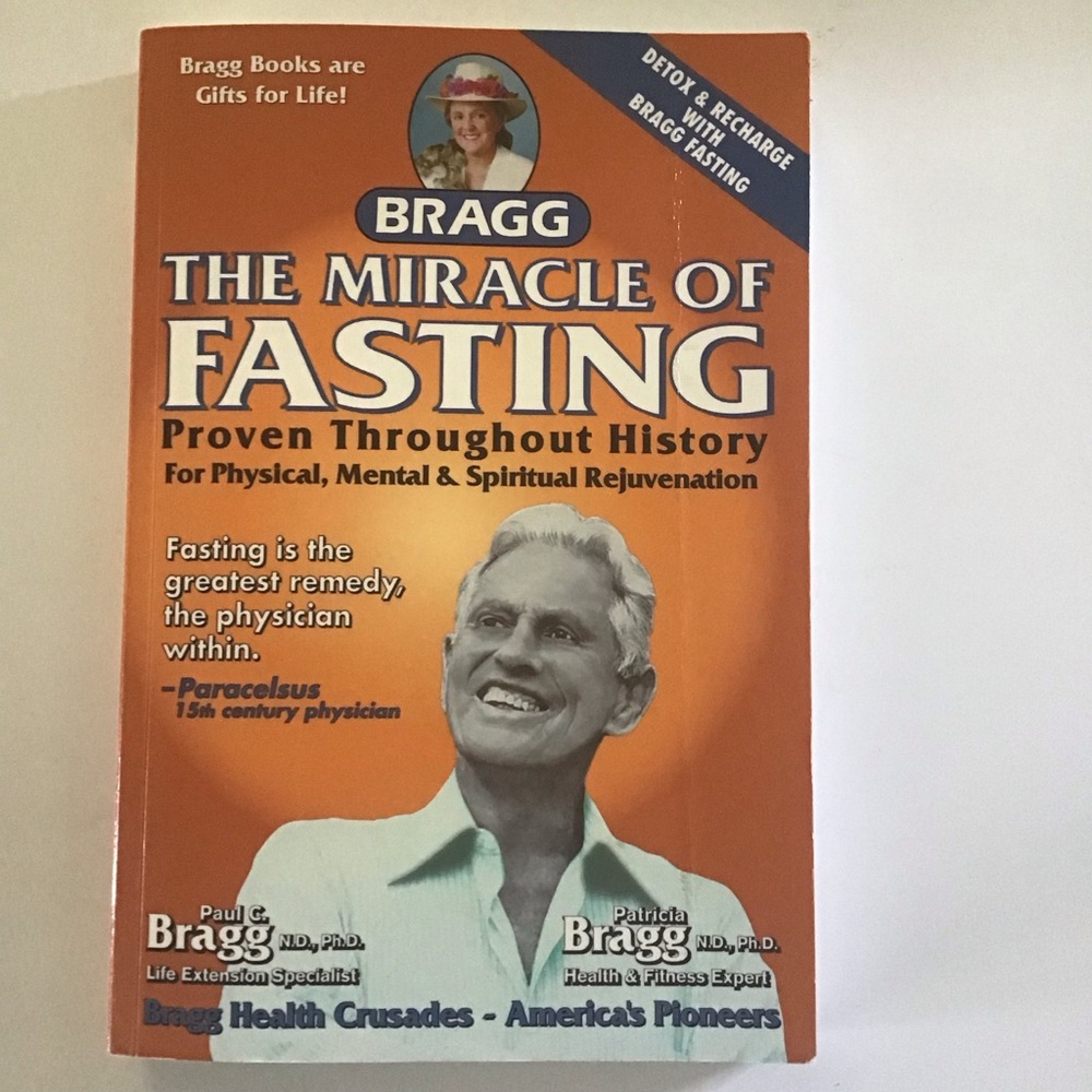 Bragg The Miracle of Fasting book by Paul and Patricia Bragg PB Detox Cleanses